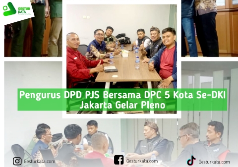 Pengurus DPD PJS Bersama DPC 5 Kota Se-DKI Jakarta Gelar Pleno