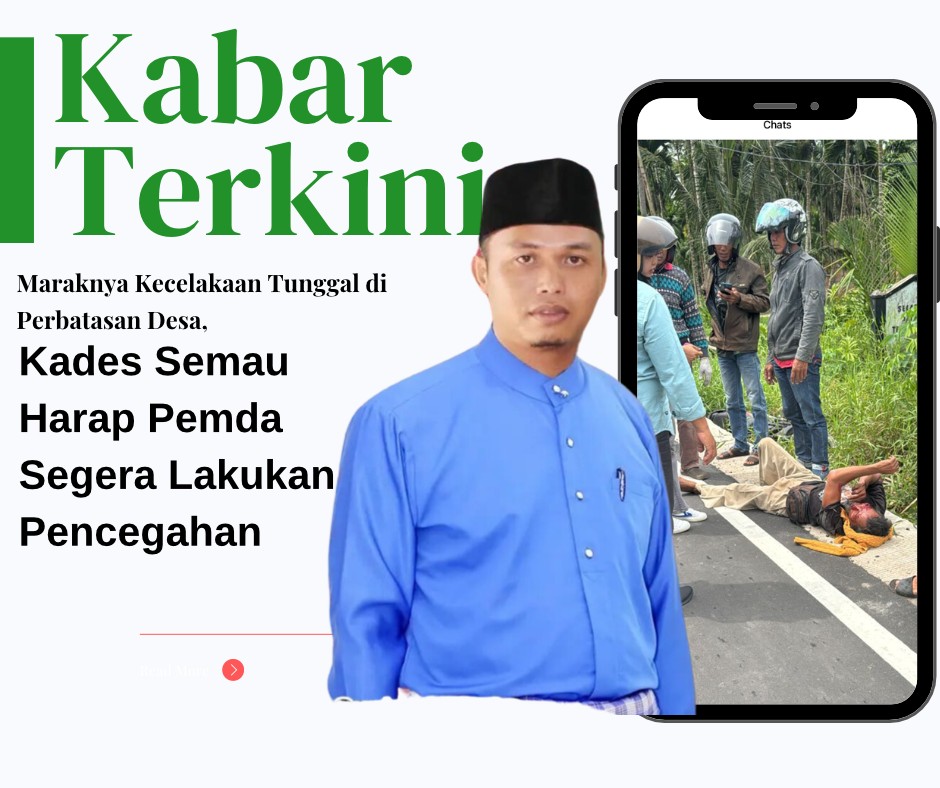 Maraknya Kecelakaan Tunggal di Perbatasan Desa, Kades Semau Harap Pemda Segera Lakukan Pencegahan