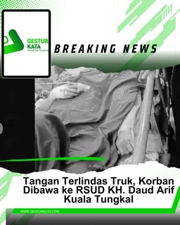 Breaking News: Tangan Terlindas Truk, Korban Dibawa ke RSUD KH. Daud Arif Kuala Tungkal