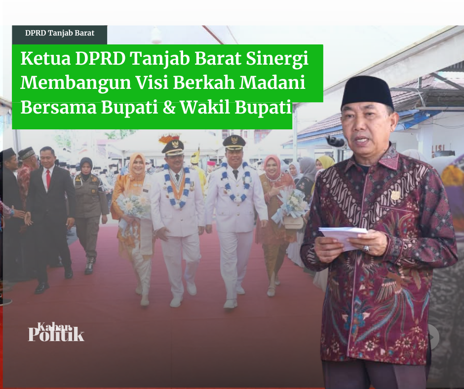 Ketua DPRD Tanjab Barat Sinergi Membangun Visi Berkah Madani Bersama Bupati & Wakil Bupati