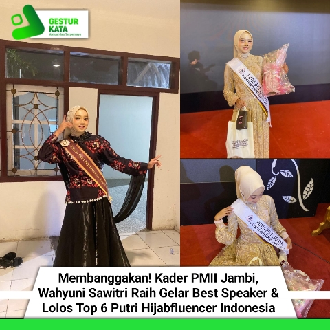 Membanggakan! Kader PMII Jambi, Wahyuni Sawitri Raih Gelar Best Speaker & Lolos Top 6 Putri Hijabfluencer Indonesia