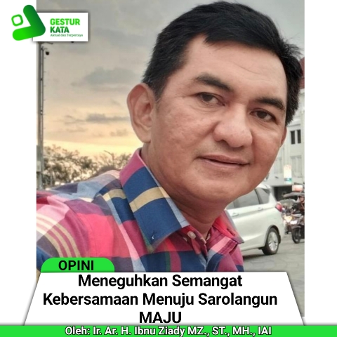 Meneguhkan Semangat  Kebersamaan Menuju  Sarolangun MAJU