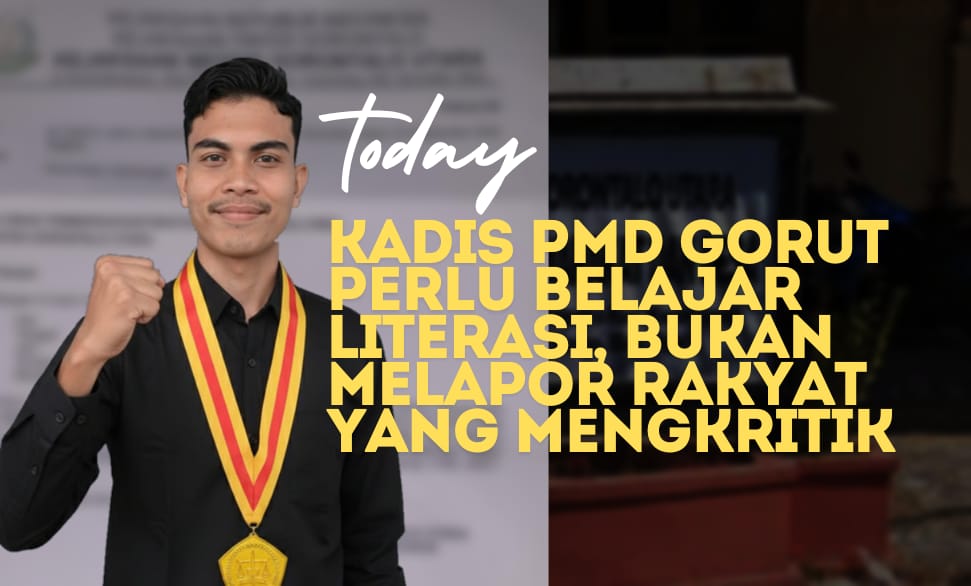 Kadis PMD Gorut Perlu Belajar Literasi, Bukan Melapor Rakyat yang Mengkritik