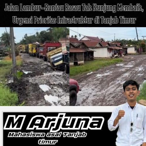 Jalan Lambur–Rantau Rasau Tak Kunjung Membaik, Urgensi Prioritas Infrastruktur di Tanjab Timur