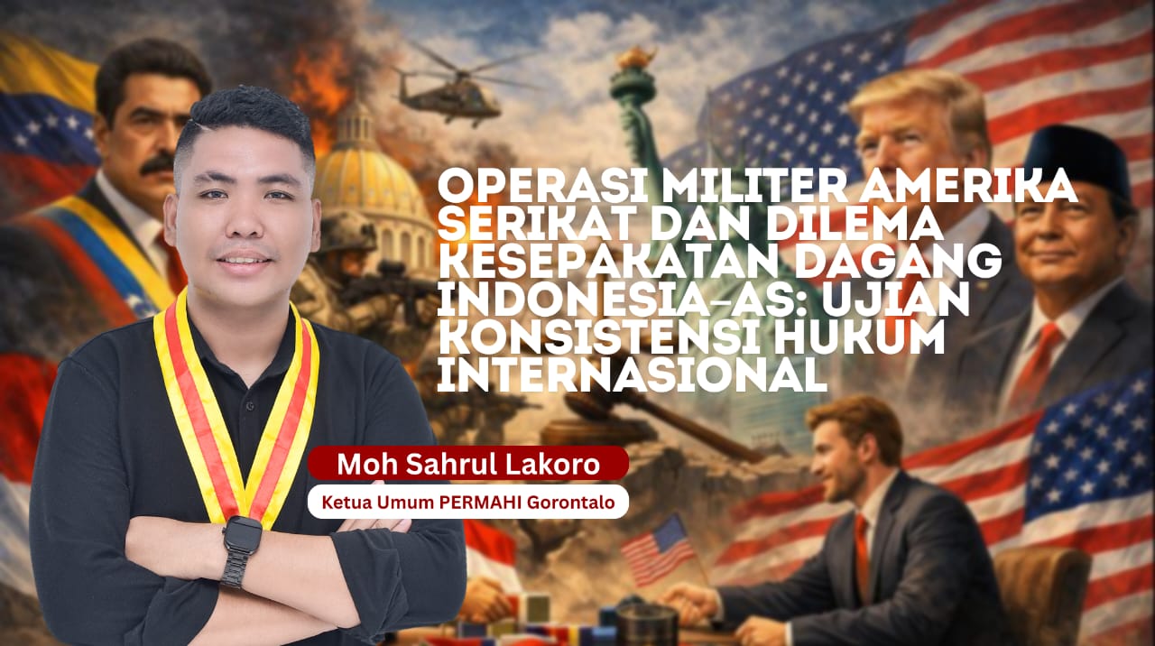 Operasi Militer Amerika Serikat dan Dilema Kesepakatan Dagang Indonesia – AS: Ujian Konsistensi Hukum Internasional   