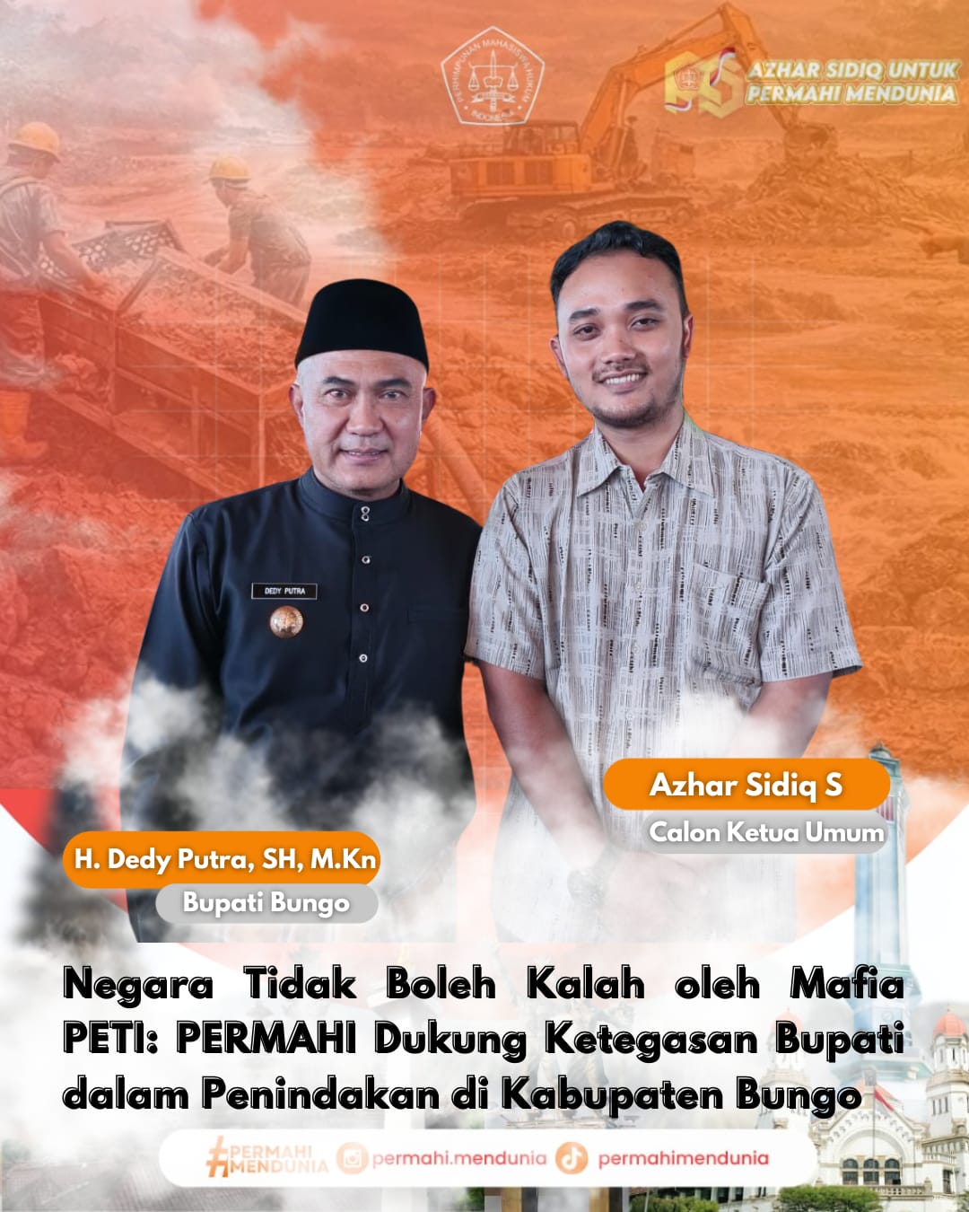 Negara Tidak Boleh Kalah oleh Mafia PETI: PERMAHI Dukung Ketegasan Bupati dalam Penindakan di Kabupaten Bungo