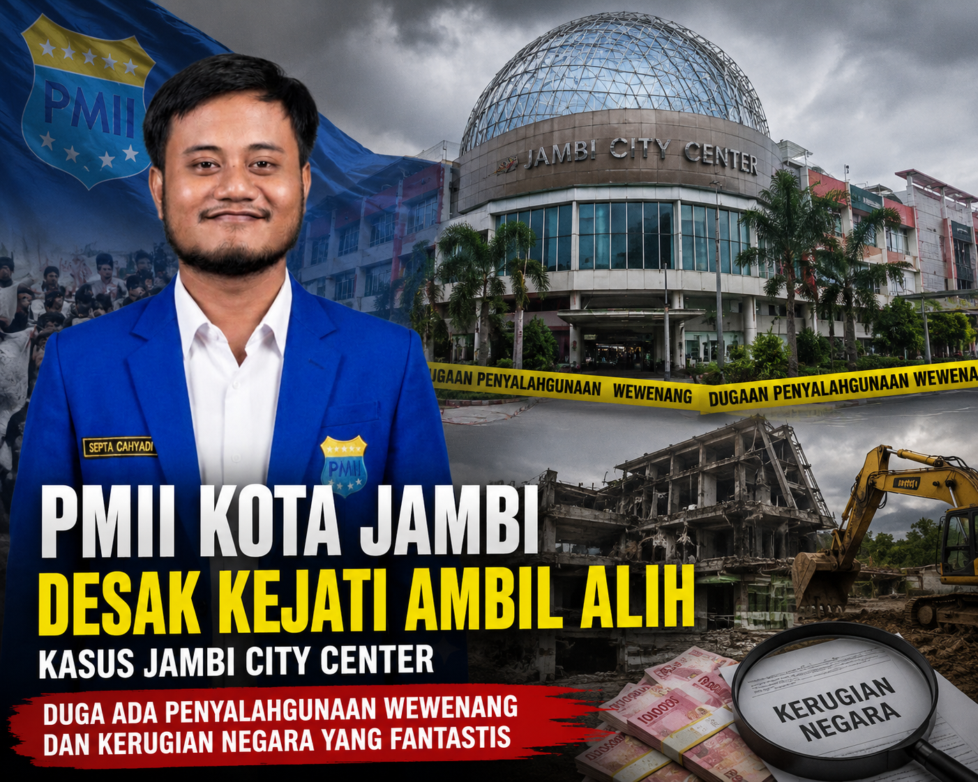 PMII Kota Jambi Desak Kejati Ambil Alih Kasus Jambi City Center, Duga Ada Penyalahgunaan Wewenang dan Kerugian Negara yang Fantastis