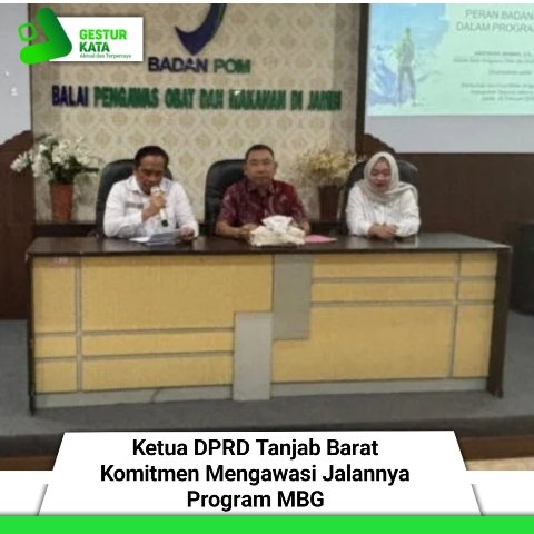 Ketua DPRD Tanjab Barat Komitmen Mengawasi Jalannya Program MBG