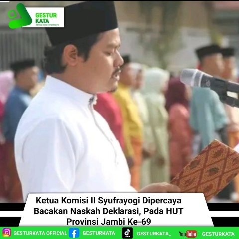 Ketua Komisi II Syufrayogi Dipercaya Bacakan Naskah Deklarasi, Pada HUT Provinsi Jambi Ke-69