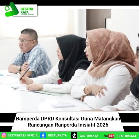 Bamperda DPRD Konsultasi Guna Matangkan Rancangan Ranperda Inisiatif 2026