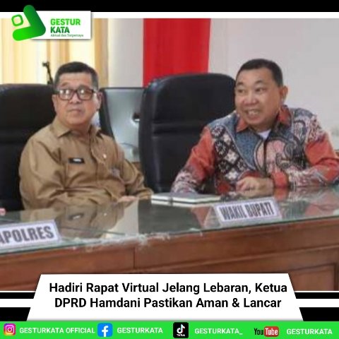 Hadiri Rapat Virtual Jelang Lebaran, Ketua DPRD Hamdani Pastikan Aman & Lancar